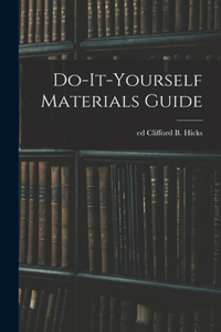 Do-it-yourself Materials Guide