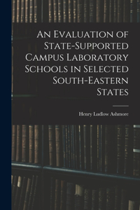 Evaluation of State-supported Campus Laboratory Schools in Selected South-eastern States