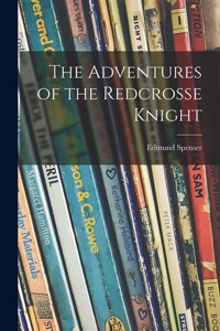 Adventures of the Redcrosse Knight