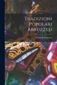 Tradizioni Popolari Abruzzesi