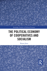 The Political Economy of Cooperatives and Socialism