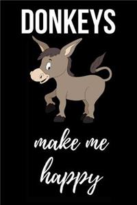 Donkeys Make Me Happy