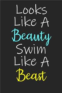Looks Like A Beauty Swim Like A Beast