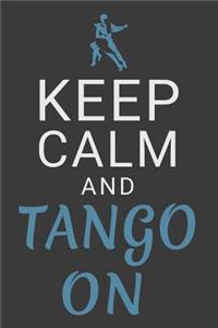 Keep Calm and Tango On
