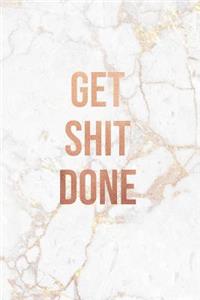 Get Shit Done