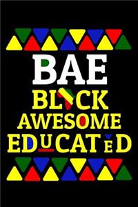 BAE black awesome educated