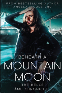 Beneath A Mountain Moon