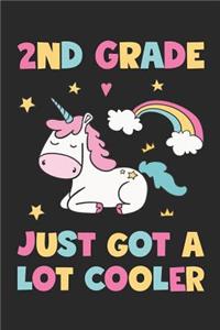 2nd Grade Just Got A Lot Cooler - Unicorn Back To School Gift - Notebook For Second Grade Girls - Girls Unicorn Writing Journal