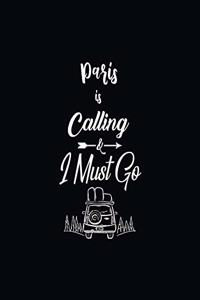 Paris Is Calling & I Must Go
