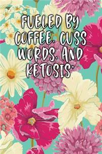 Fueled by Coffee, Cuss Words, and Ketosis