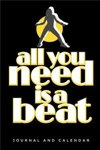 All You Need Is a Beat