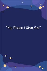 My Peace I Give You