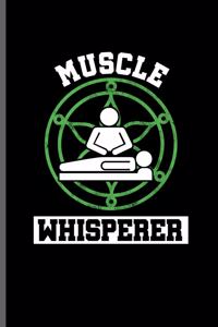 Muscle Whisperer