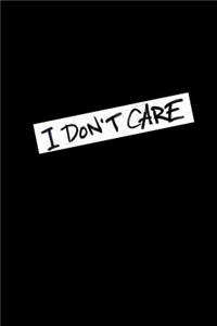 I Don't Care