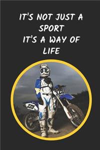 It's Not Just A Sport It's A Way Of Life