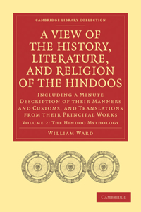 A View of the History, Literature, and Religion of the Hindoos