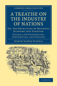 Treatise on the Industry of Nations