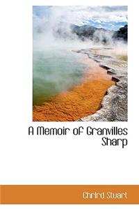 A Memoir of Granvilles Sharp