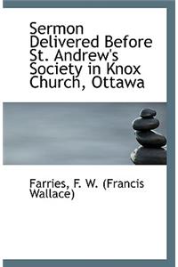 Sermon Delivered Before St. Andrew's Society in Knox Church, Ottawa