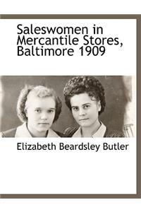 Saleswomen in Mercantile Stores, Baltimore 1909