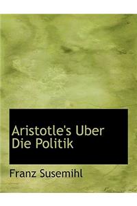 Aristotle's Uber Die Politik