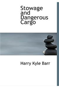 Stowage and Dangerous Cargo