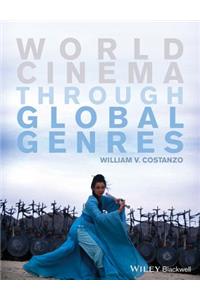 World Cinema Through Global Genres
