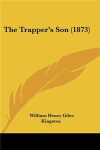 The Trapper's Son (1873)