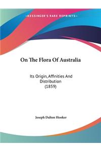 On The Flora Of Australia