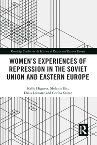 Women's Experiences of Repression in the Soviet Union and Eastern Europe