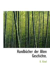 Handbucher Der Alten Geschichte.