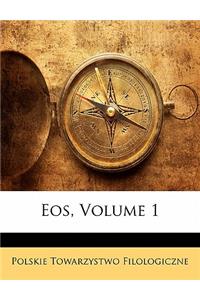 Eos, Volume 1