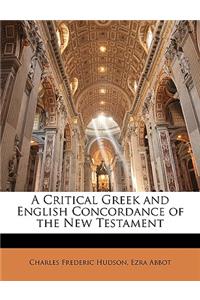 Critical Greek and English Concordance of the New Testament