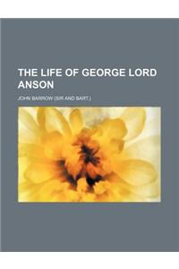 The Life of George Lord Anson