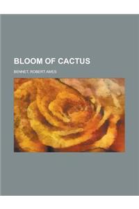 Bloom of Cactus