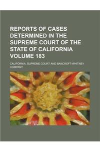 Reports of Cases Determined in the Supreme Court of the State of California Volume 183