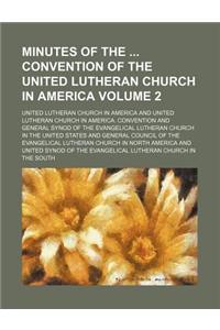 Minutes of the Convention of the United Lutheran Church in America Volume 2