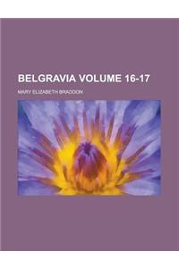 Belgravia Volume 16-17