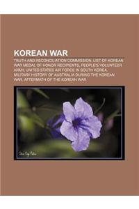 Korean War: Truth and Reconciliation Commission, List of Korean War Medal of Honor Recipients, People's Volunteer Army