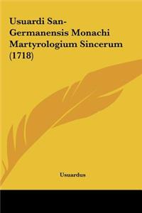 Usuardi San-Germanensis Monachi Martyrologium Sincerum (1718)