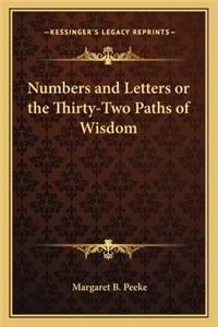 Numbers and Letters or the Thirty-Two Paths of Wisdom