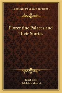 Florentine Palaces and Their Stories