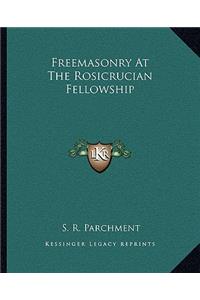 Freemasonry At The Rosicrucian Fellowship