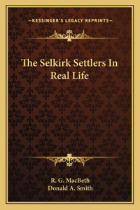 Selkirk Settlers In Real Life