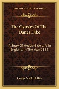 Gypsies Of The Danes Dike