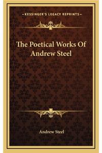 The Poetical Works of Andrew Steel