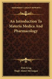 An Introduction To Materia Medica And Pharmacology