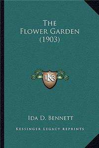 Flower Garden (1903) the Flower Garden (1903)