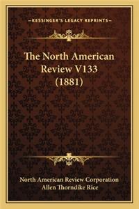 The North American Review V133 (1881)