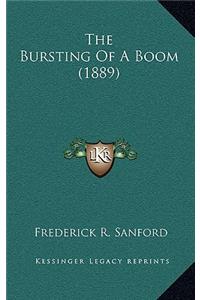The Bursting of a Boom (1889)